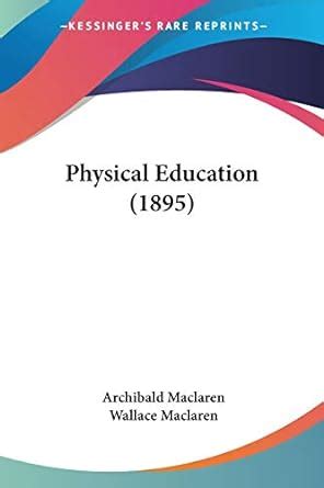 archibald maclaren physical education